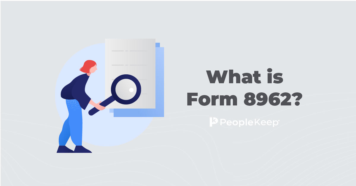 What is Form 8962?